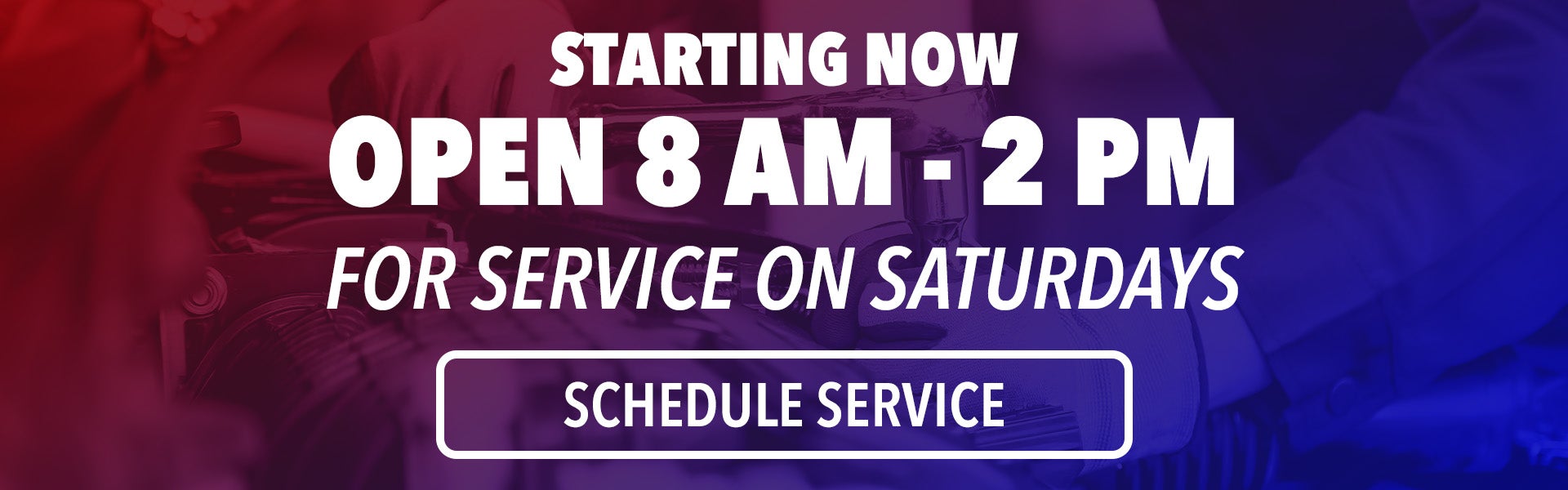 Now Open For Service On Saturdays